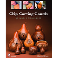 Chip-Carving Gourds: Advanced Techniques
