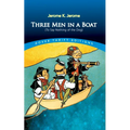 Three Men in a Boat: (To Say Nothing of the Dog)