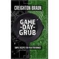 Game Day Grub: Simple Recipes for Peak Performance