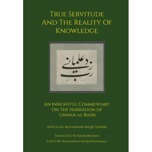 True Servitude and the Reality of Knowledge