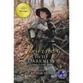 Journey Into Darkness (Black & White - 3rd Edition): A Story in Four Parts