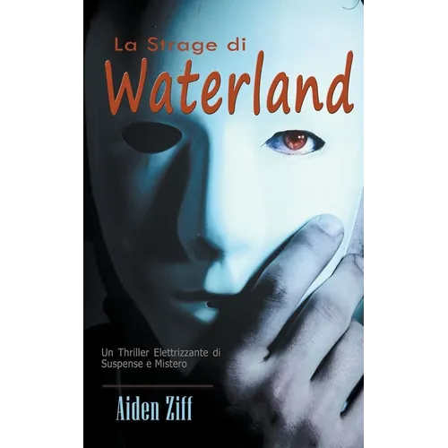 La Strage di Waterland: Un Thriller Elettrizzante di Suspense e Mistero