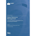 Water Resource Management: Hydrological Modelling, Hydrological Cycles, and Hydrological Prediction