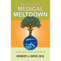Beyond the Medical Meltdown