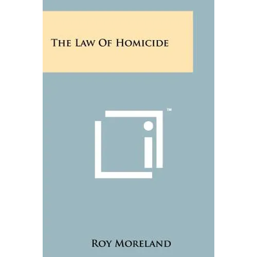 The Law Of Homicide