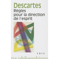 Rene Descartes: Regles Pour La Direction de l'Esprit
