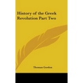 History of the Greek Revolution Part Two