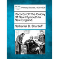 Records of the Colony of New Plymouth in New England.