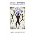 Strong Heart Song: Lines from a Revolutionary Text