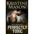 Perfectly Toxic: Book 2 C.O.R.E. Above the Law