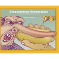 Preposterous Proboscises: or, a nose is a nose is a nose....