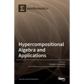 Hypercompositional Algebra and Applications