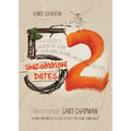 52 Uncommon Dates: A Couple's Adventure Guide for Praying, Playing, and Staying Together