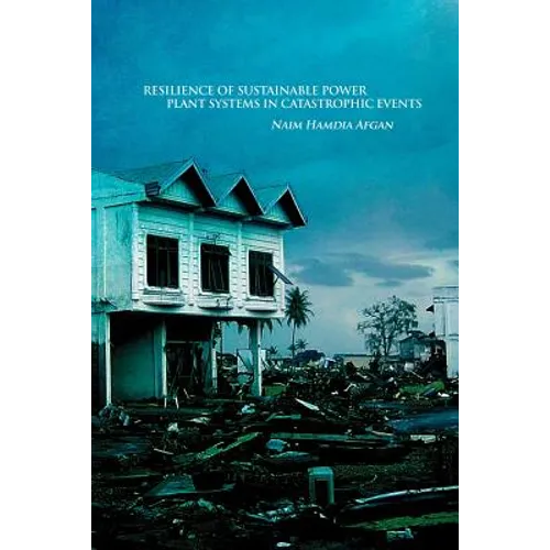 Resilience of Sustainable Power Plant Systems in Catastrophic Events