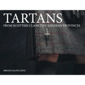 Tartans: From Scottish Clans to Canadian Provinces