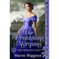 Her Pretentious Marquess: A Regency Historical Romance