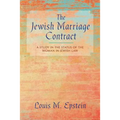 The Jewish Marriage Contract: A Study in the Status of the Woman in Jewish Law