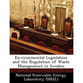 Environmental Legislation and the Regulation of Waste Management in Sweden