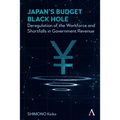 Japan's Budget Black Hole: Deregulation of the Workforce and Shortfalls in Government Revenue