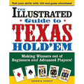 The Illustrated Guide to Texas Hold'em: Making Winners Out of Beginners and Advanced Players!