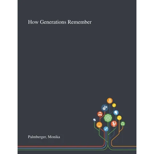 How Generations Remember
