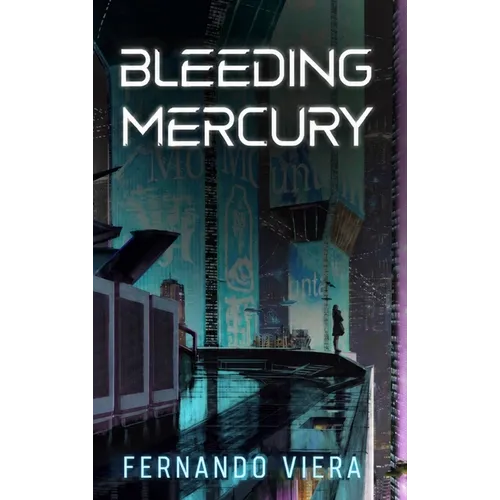 Bleeding Mercury