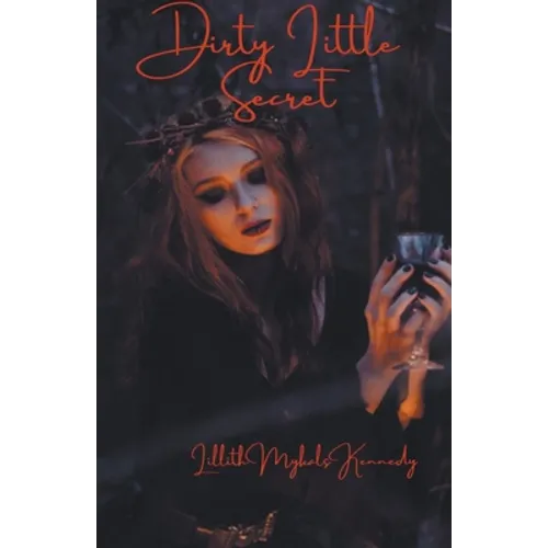 Dirty Little Secret