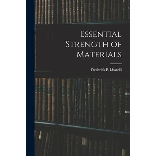 Essential Strength of Materials