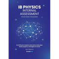 IB Physics Internal Assessment For the International Baccalaureate Diploma: Specification: May 2025 Onwards