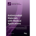 Antimicrobial Materials with Medical Applications