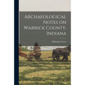 Archaeological Notes on Warrick County, Indiana