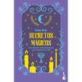 Secretos Mágicos: Los Rituales Más Poderosos Para Mejorar Tu Vida / Magical Secrets: The Most Powerful Rituals...