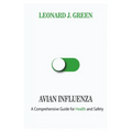 Avian Influenza: A Comprehensive Guide for Health and Safety