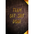 Team Get Shit Done: Funny Gift for Team Members At Work From Boss, Coworker Gift for Employee Appreciation Ideal Christmas Appreciation Da