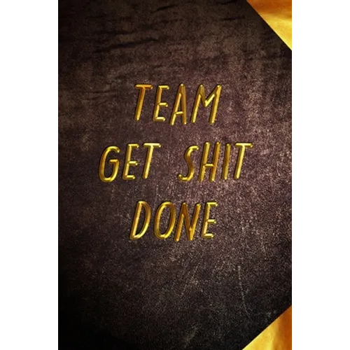 Team Get Shit Done: Funny Gift for Team Members At Work From Boss, Coworker Gift for Employee Appreciation Ideal Christmas Appreciation Da