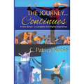 The Journey ... Continues: A new dance - a complete worshipful experience