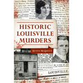 Historic Louisville Murders