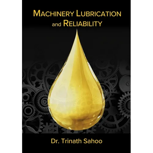 Machinery Lubrication and Reliability