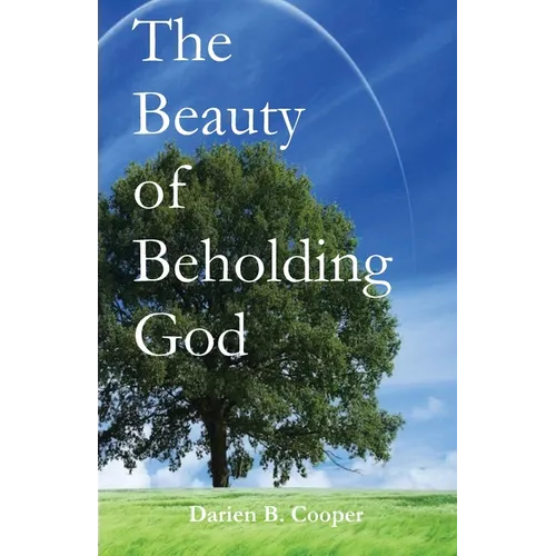 The Beauty of Beholding God