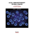 B Cell Immunotherapy in Oral Cancer: A Short Review