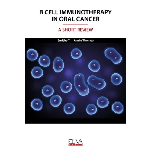 B Cell Immunotherapy in Oral Cancer: A Short Review