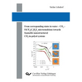 From corresponding states in water - CO2 - F(CF2)iC2H4Ej microemulsions towards foamable nanostructured CO2-in-polyol systems