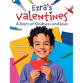 Ezra's Valentines: A Story of Kindness and Love