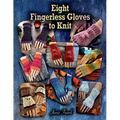 Eight Fingerless Gloves to Knit