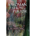 A Woman of Strong Purpose