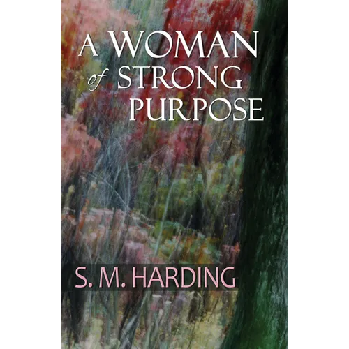 A Woman of Strong Purpose