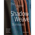 The Enigma of Shadow Weave Illuminated: Understanding Classic Drafts for Inspired Weaving Today