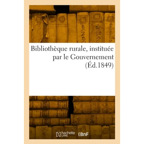 Bibliothèque rurale, instituée par le Gouvernement