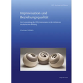 Improvisation Und Beziehungsqualität: Zur Anwendung Des Ebq-Instruments in Der Inklusiven Musikalischen Bildung
