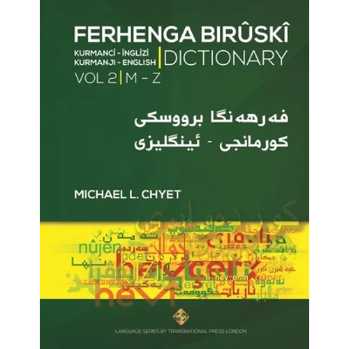 FERHENGA BIRÛSKÎ - Kurmanji-English Dictionary - Volume Two: M-Z